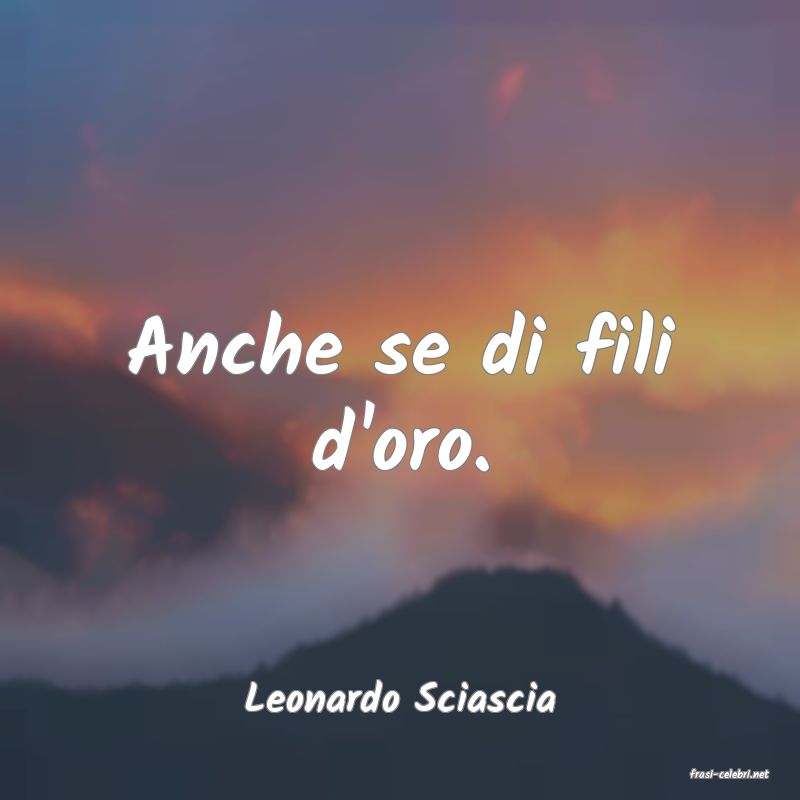 frasi di  Leonardo Sciascia
