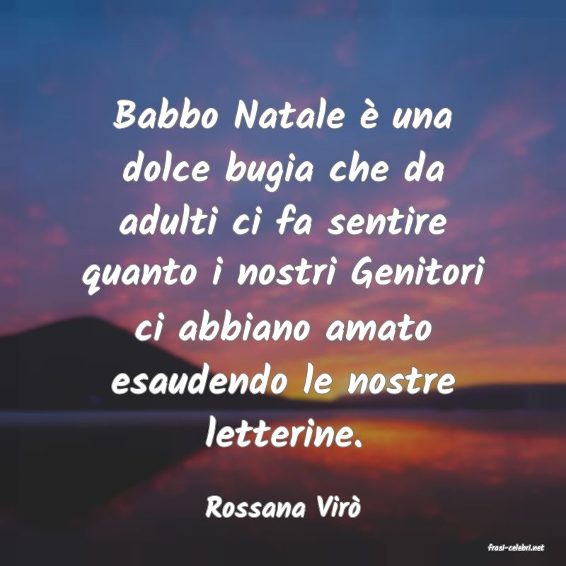 frasi di Rossana Vir�