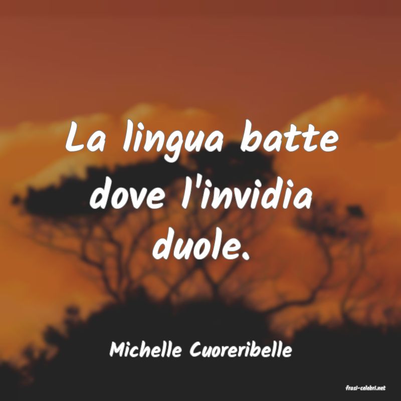 frasi di  Michelle Cuoreribelle
