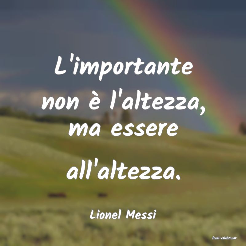 frasi di  Lionel Messi
