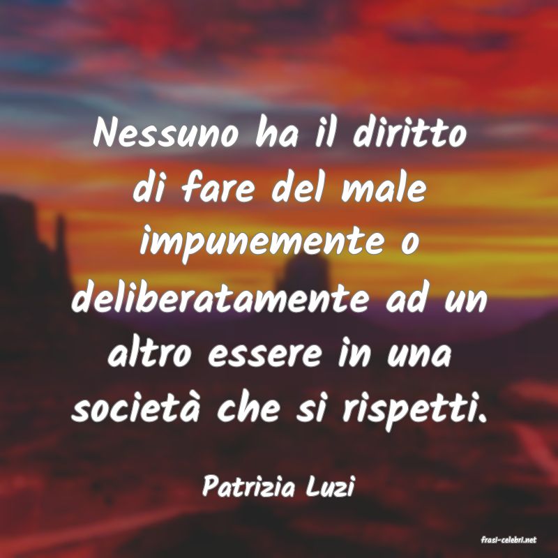 frasi di  Patrizia Luzi
