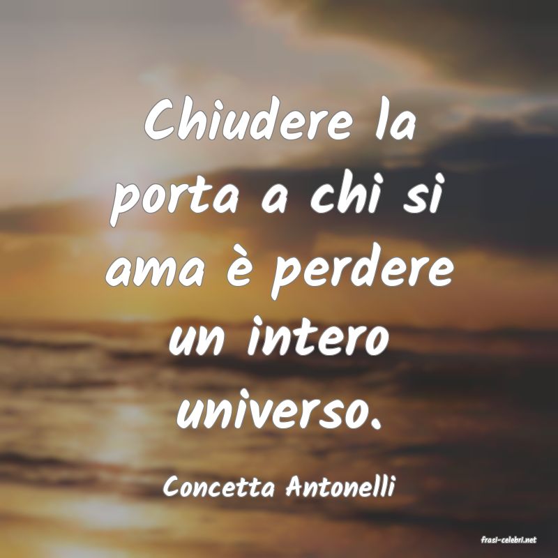 frasi di  Concetta Antonelli
