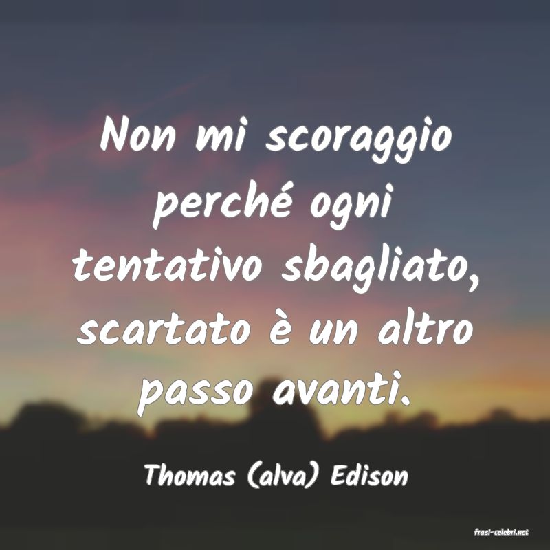 frasi di  Thomas (alva) Edison
