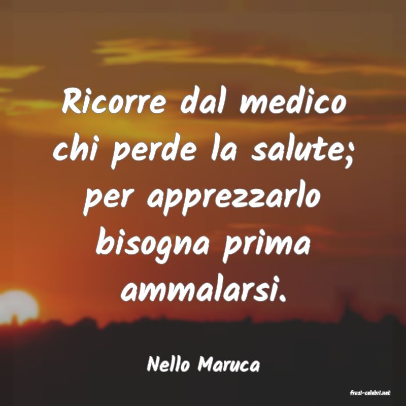 frasi di Nello Maruca