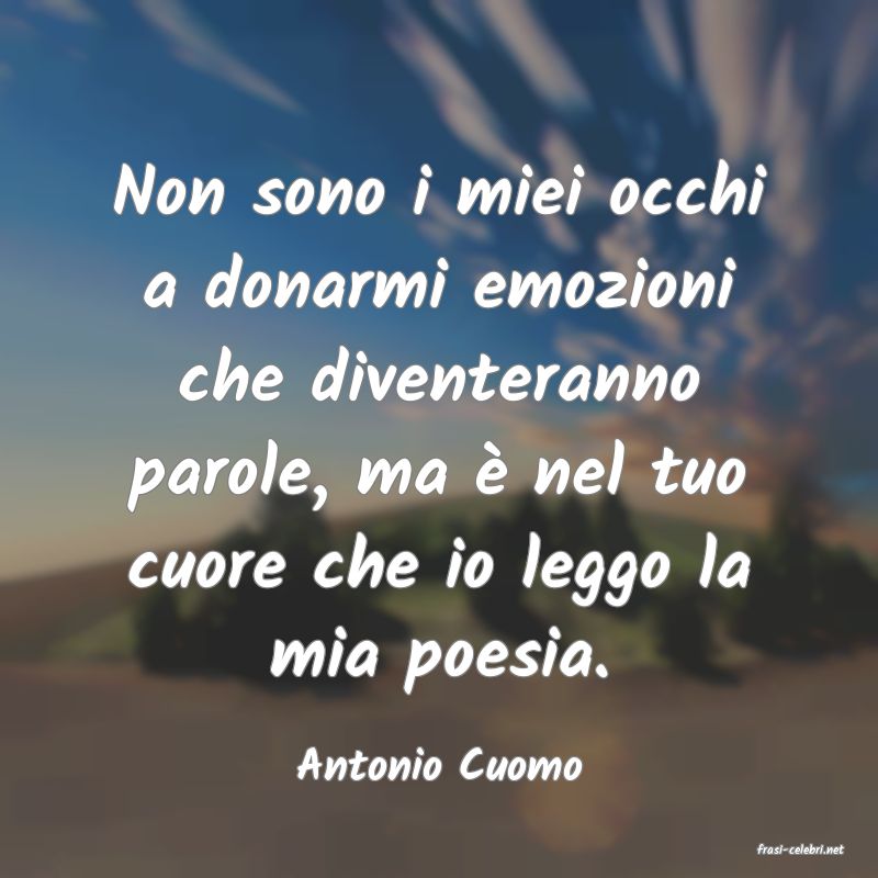 frasi di  Antonio Cuomo
