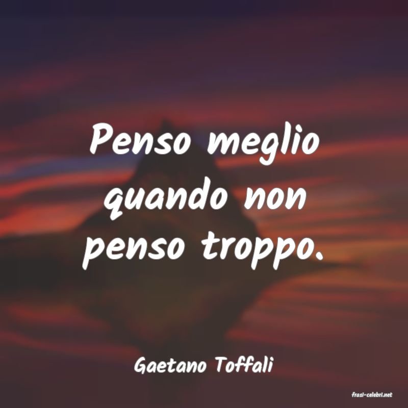 frasi di Gaetano Toffali