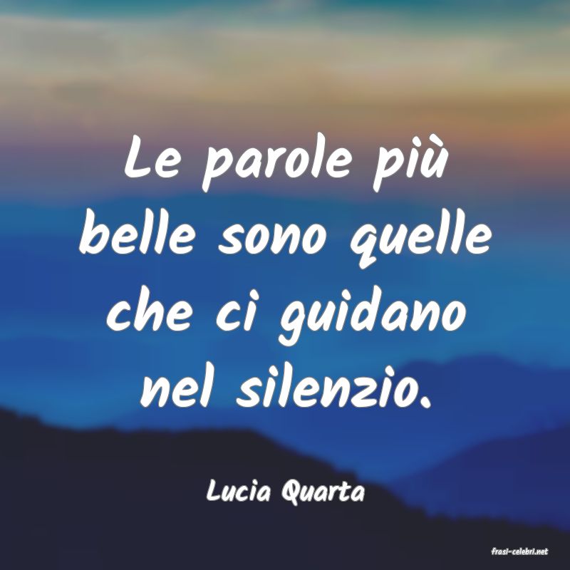 frasi di  Lucia Quarta
