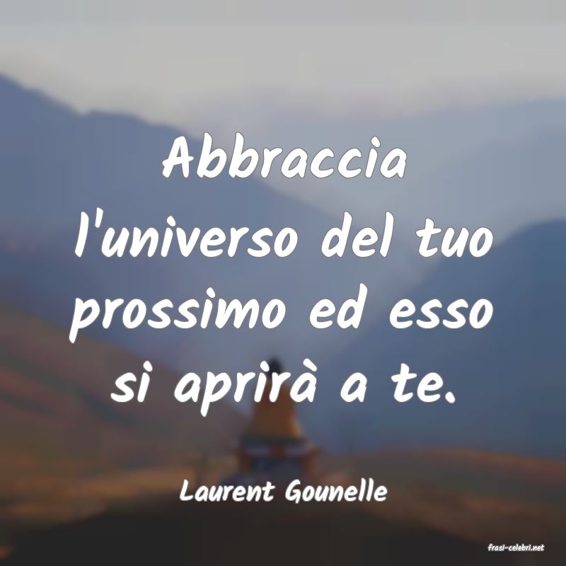 frasi di  Laurent Gounelle
