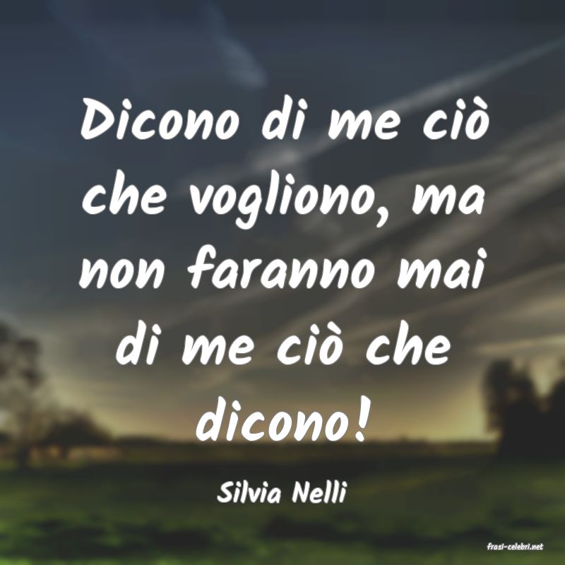 frasi di  Silvia Nelli
