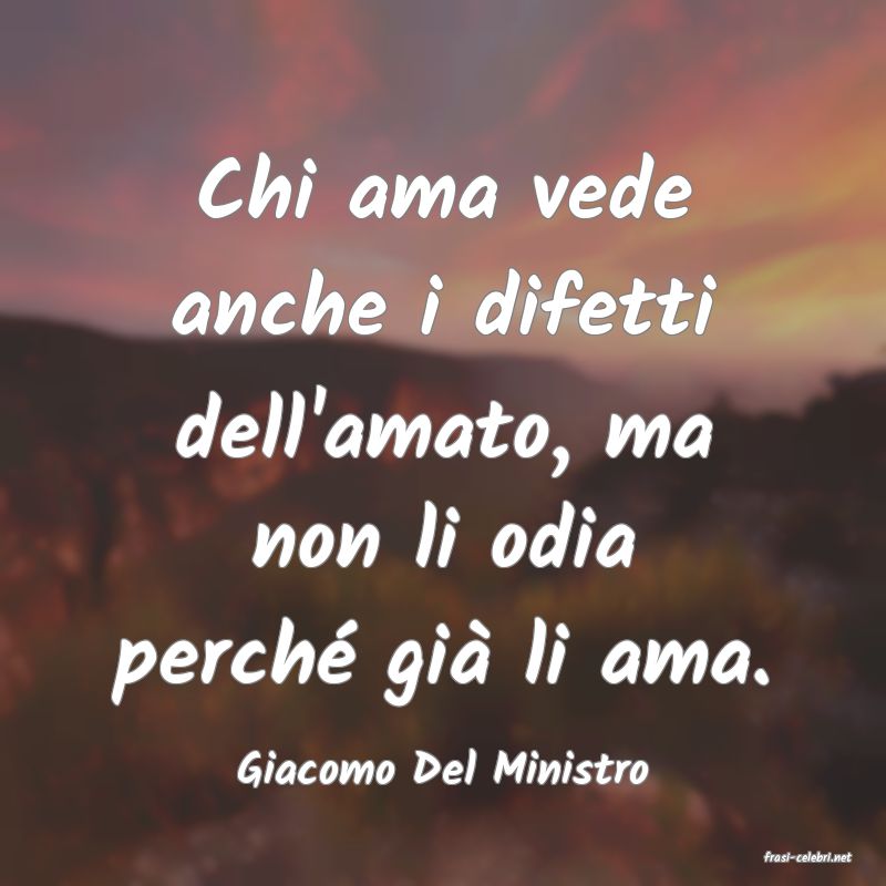 frasi di  Giacomo Del Ministro
