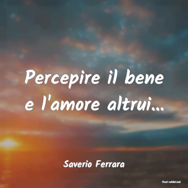 frasi di  Saverio Ferrara
