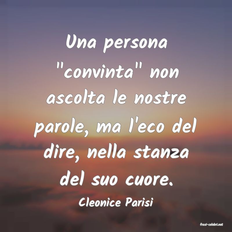 frasi di  Cleonice Parisi
