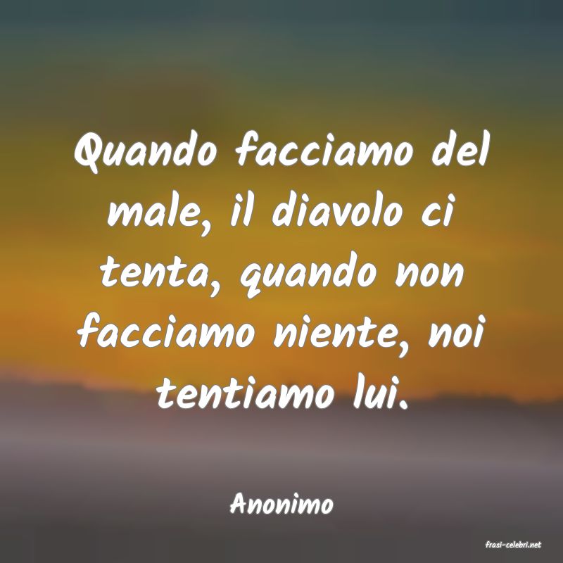 frasi di Anonimo