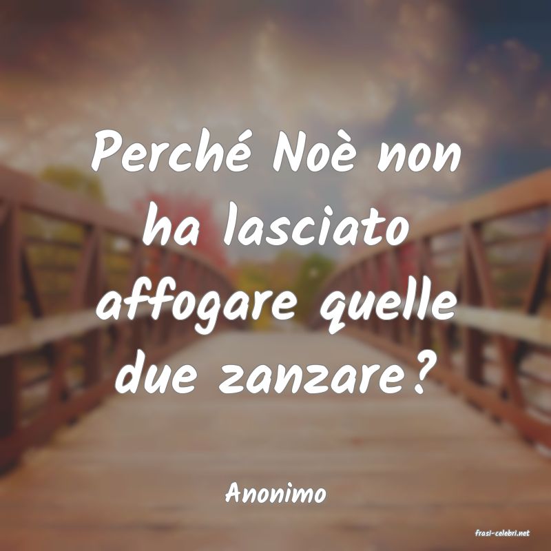 frasi di Anonimo