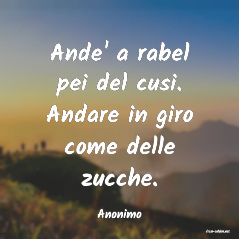frasi di Anonimo