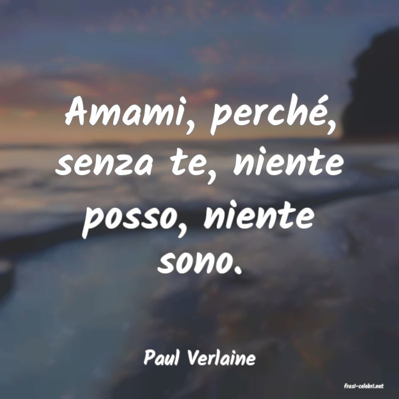 frasi di Paul Verlaine