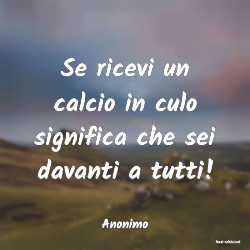 frasi di Anonimo