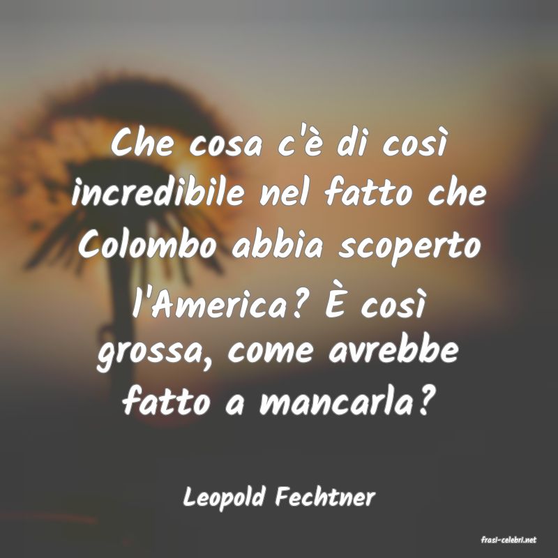 frasi di Leopold Fechtner