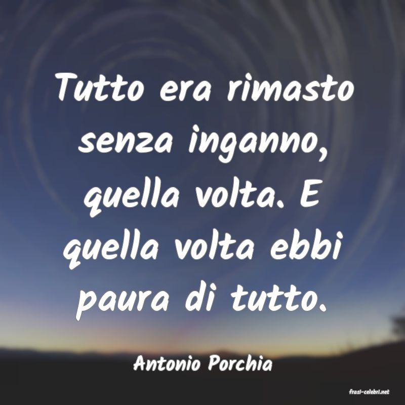 frasi di Antonio Porchia