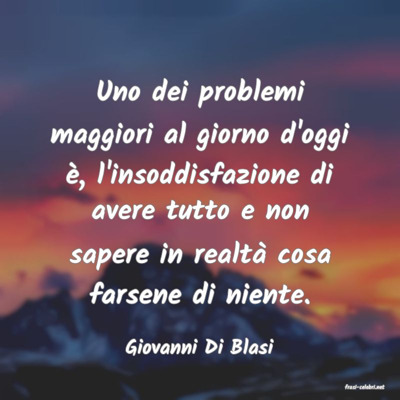 frasi di  Giovanni Di Blasi

