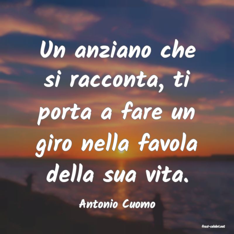frasi di  Antonio Cuomo
