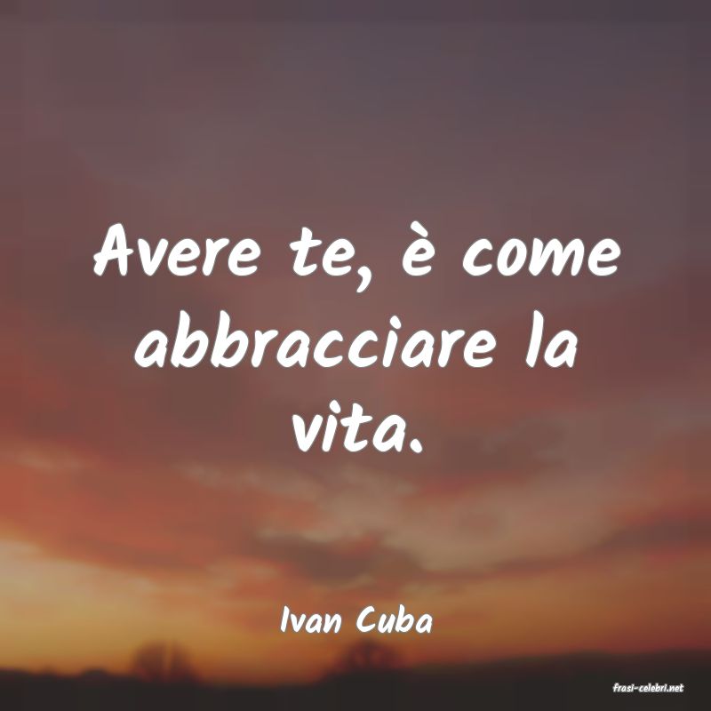 frasi di  Ivan Cuba
