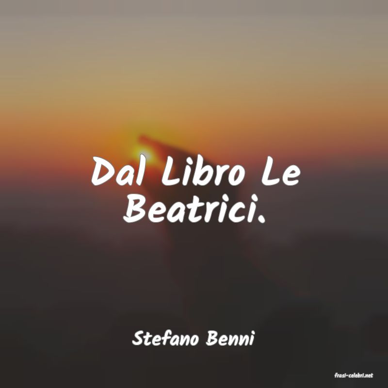 frasi di  Stefano Benni
