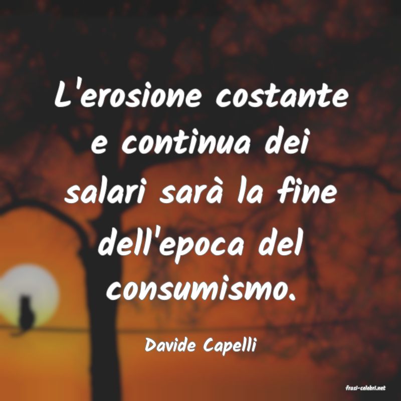 frasi di  Davide Capelli
