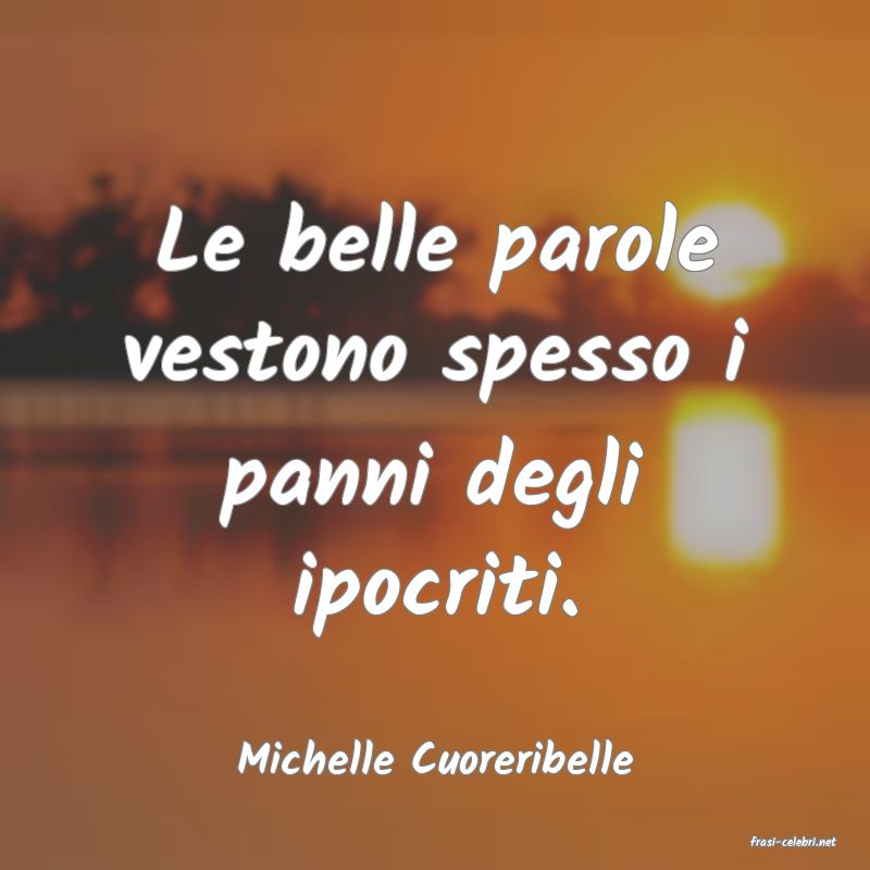 frasi di  Michelle Cuoreribelle
