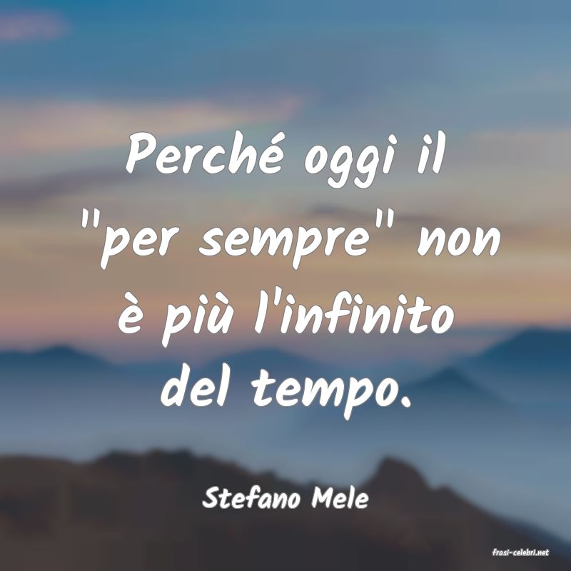 frasi di  Stefano Mele
