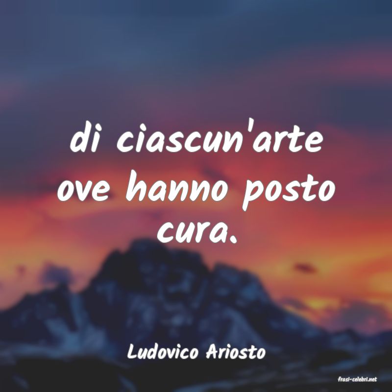 frasi di Ludovico Ariosto