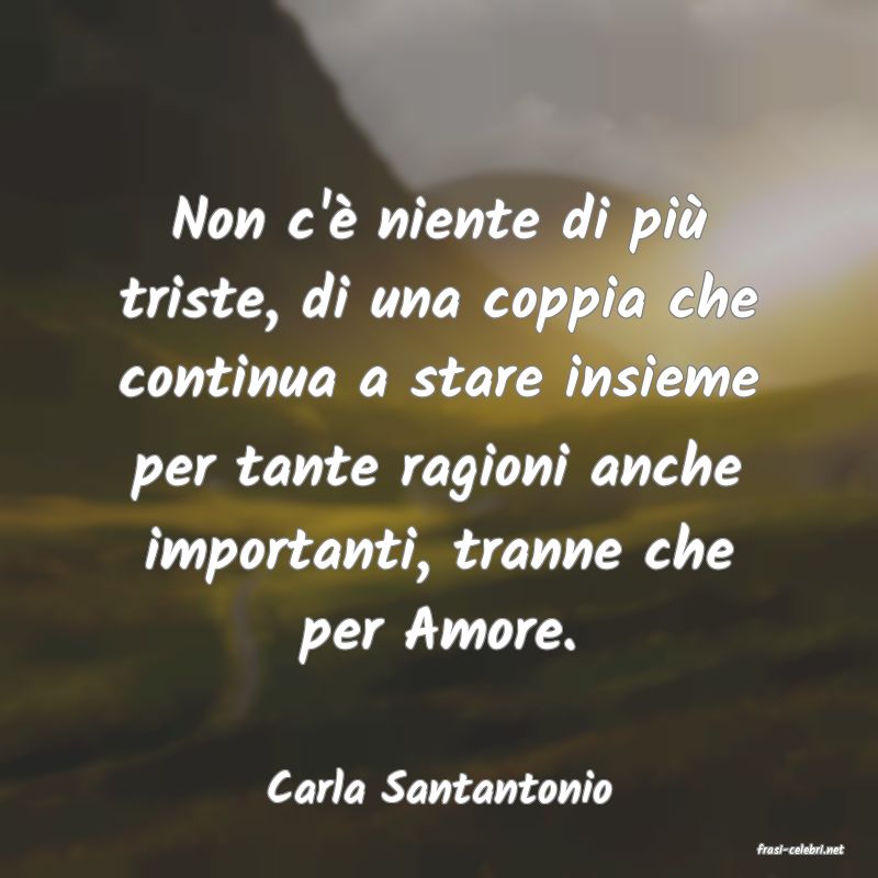 frasi di Carla Santantonio