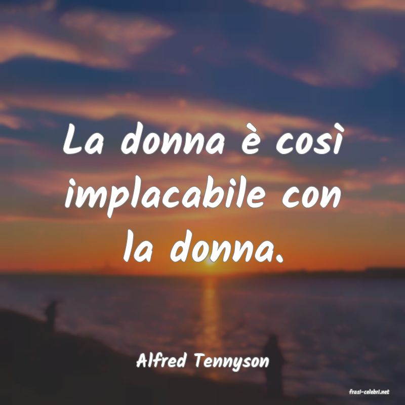 frasi di Alfred Tennyson