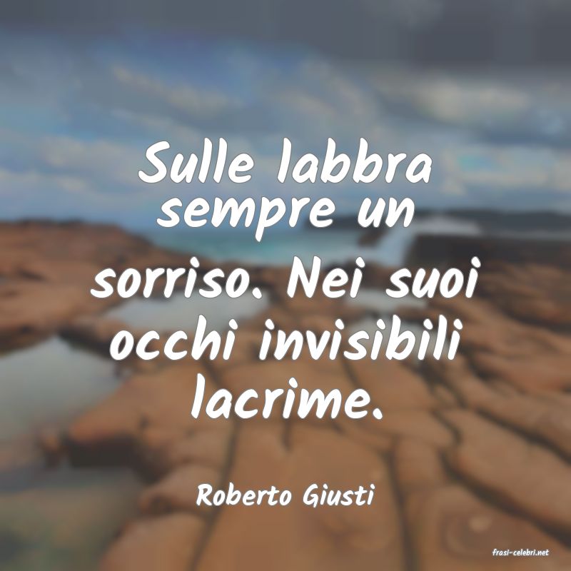 frasi di  Roberto Giusti
