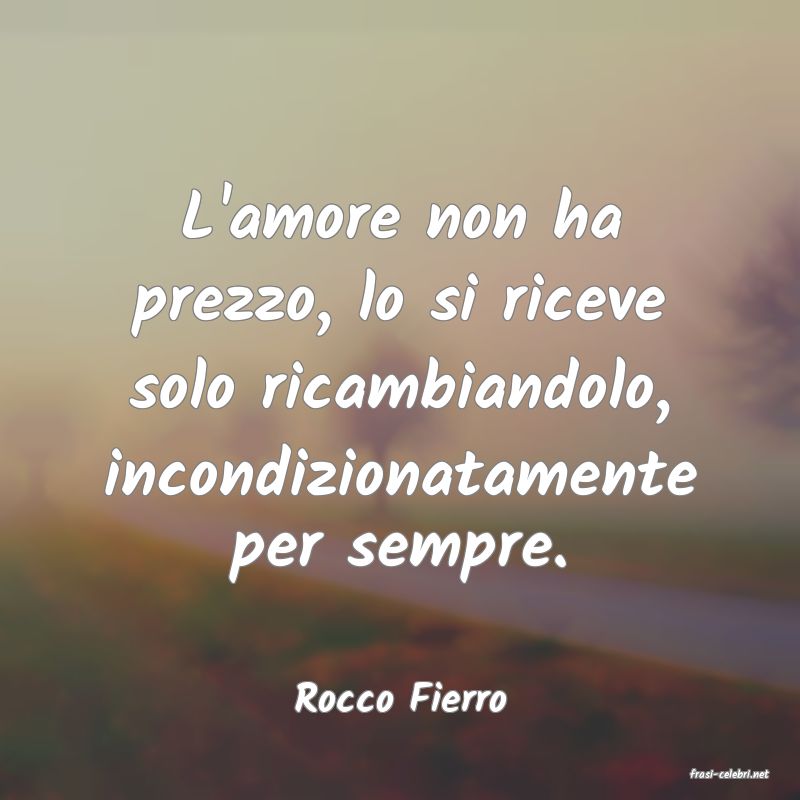 frasi di  Rocco Fierro
