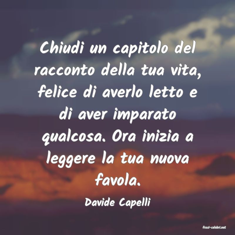 frasi di  Davide Capelli
