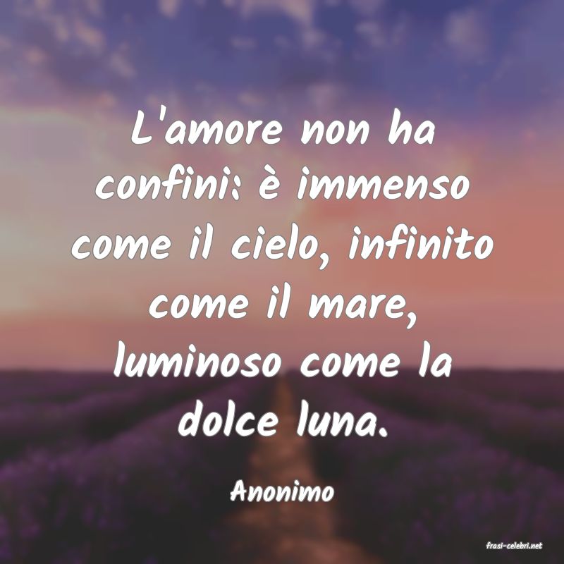 frasi di  Anonimo

