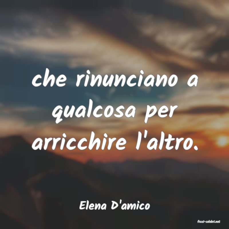 frasi di Elena D'amico