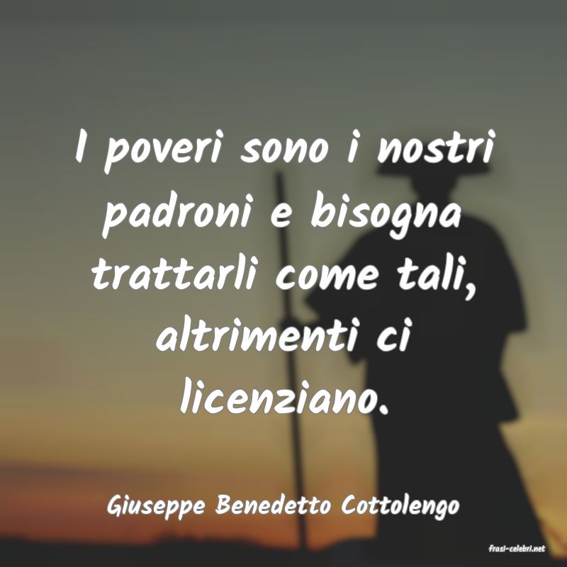 frasi di Giuseppe Benedetto Cottolengo