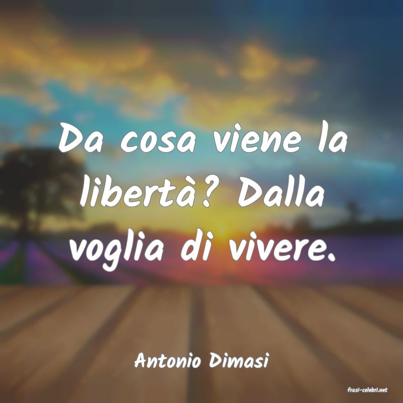 frasi di Antonio Dimasi