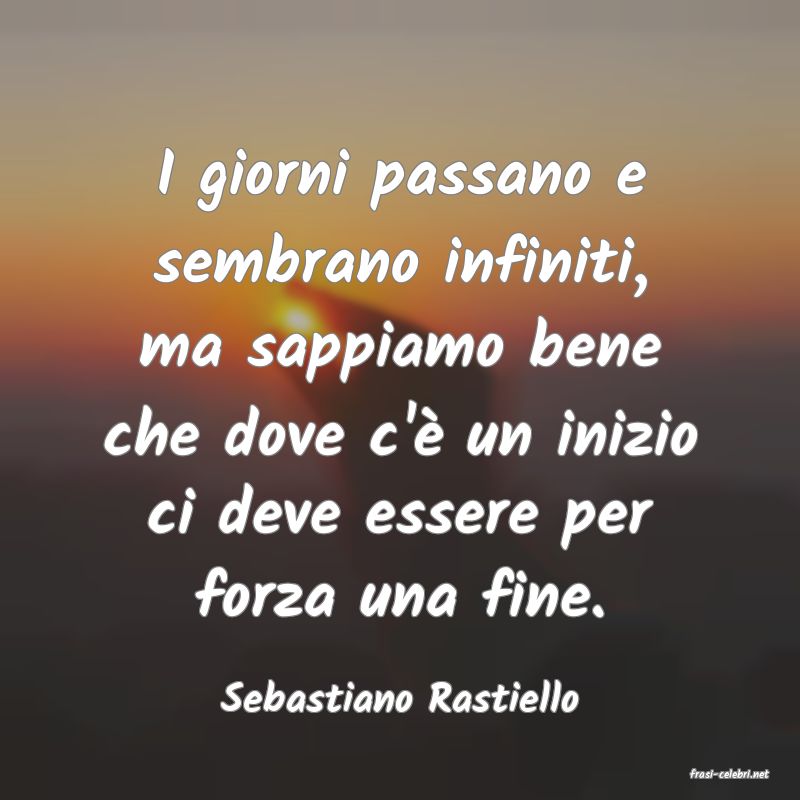 frasi di Sebastiano Rastiello