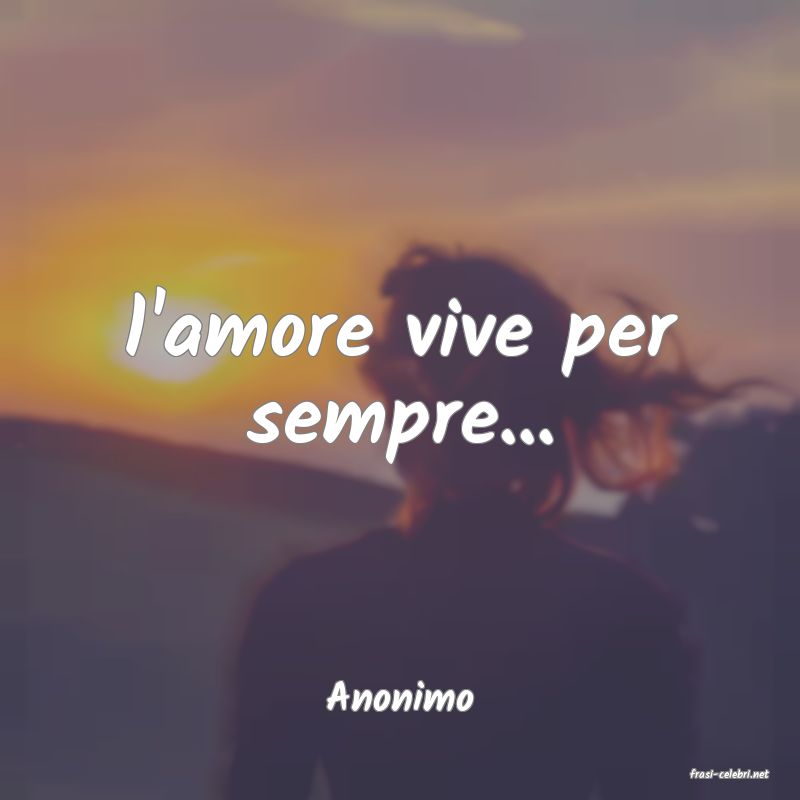 frasi di  Anonimo
