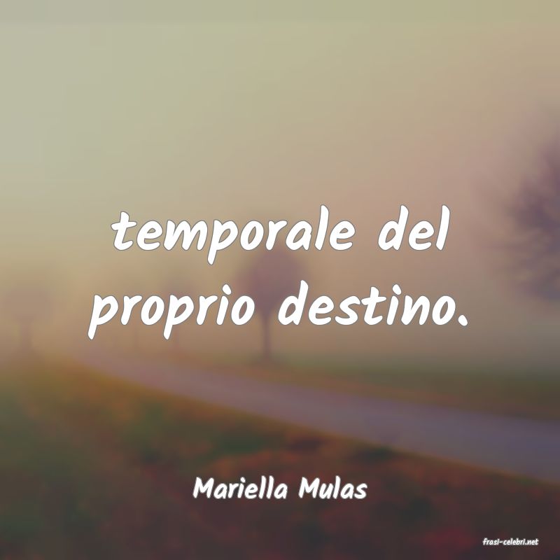 frasi di  Mariella Mulas
