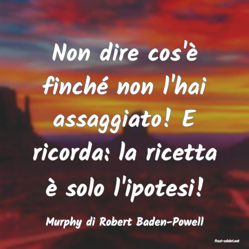 frasi di Murphy di Robert Baden-Powell