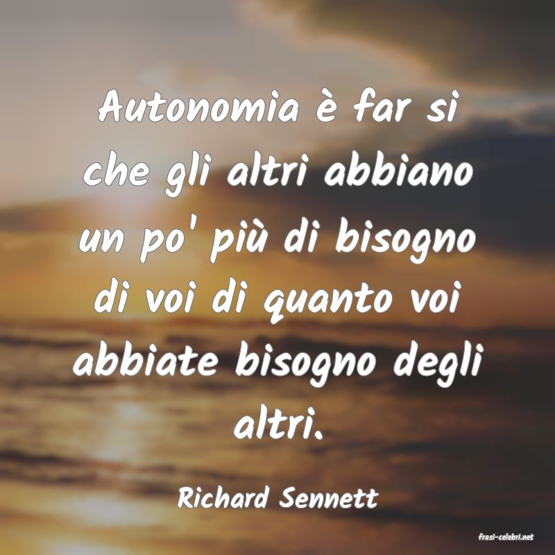 frasi di Richard Sennett