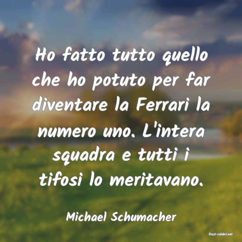 frasi di Michael Schumacher