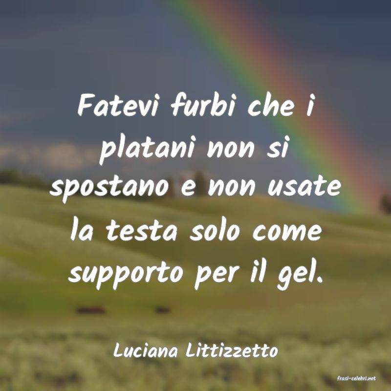 frasi di Luciana Littizzetto