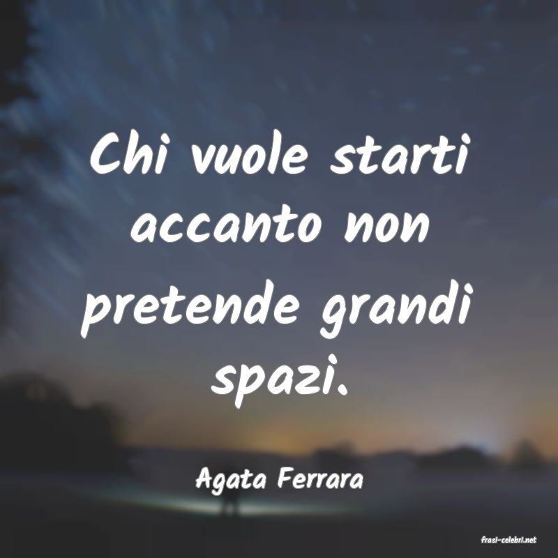 frasi di  Agata Ferrara
