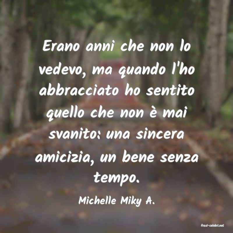 frasi di  Michelle Miky A.

