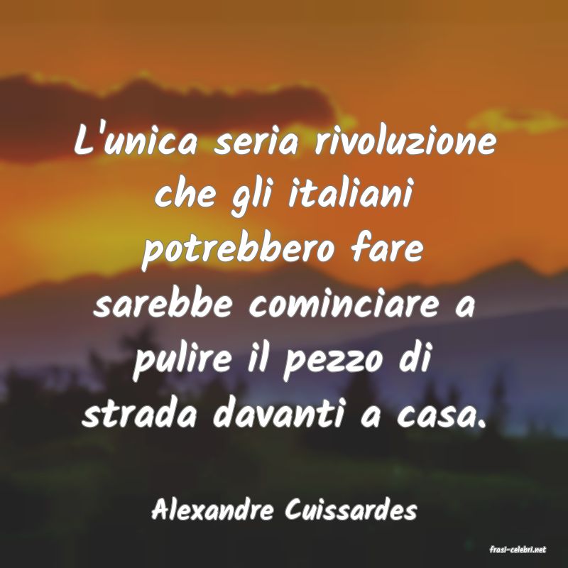 frasi di Alexandre Cuissardes